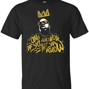 Biggie Smalls Notorious BIG If Ya Dont Know Now Ya Know Rap Tee 93